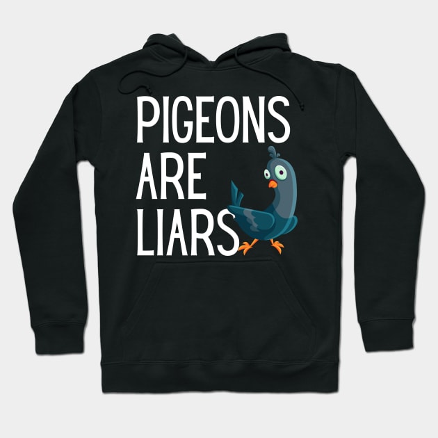 Pigeons Are Liars Hoodie by BoukMa